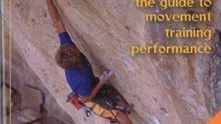 Sports Book Review: Self-Coached Climber: The Guide to Movement, Training, Performance by Dan M. Hague, Douglas Hunter