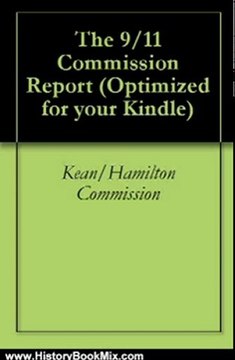 History Book Review: The 9/11 Commission Report by Thomas H. Kean, Lee H. Hamilton, Richard Ben-Veniste, Bob Kerrey, Fred F. Fielding, John F. Lehman, Jamie S. Gorelick, Timothy J. Roemer, Slade Gorton, James R. Thompson