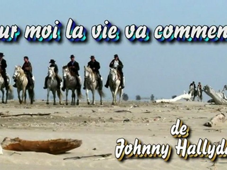 Pour moi la vie va commencer de J. Hallyday par Jean-Loup