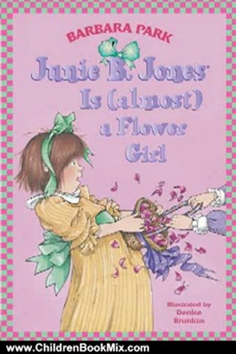 Children Book Review: Junie B. Jones Is (almost) a Flower Girl by Barbara Park, Denise Brunkus