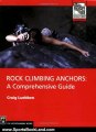 Sports Book Review: Rock Climbing Anchors: A Comprehensive Guide (Mountaineers Outdoor Expert) by Craig Luebben
