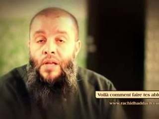 VOILA COMMENT FAIRE TES ABLUTIONS .