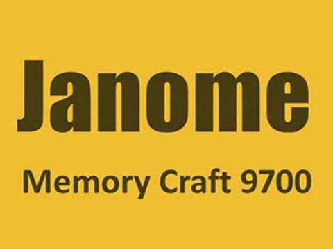 Janome 9700 Memory Craft Sewing and Embroidery Machine Review