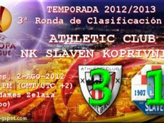 3ª ronda UEL: Athletic 3 - NK Slaven Koprivnica 1 (2/08/12)