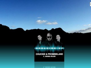 Chuckie & Promise Land feat. Amanda Wilson - Breaking Up