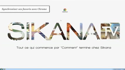 Google Chrome : Comment synchroniser ses favoris ? - HD
