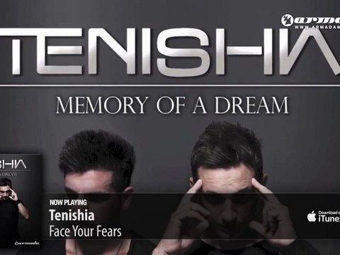 Tenishia - Face Your Fears ('Memory of a Dream' preview)