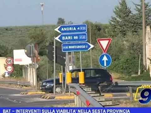 BAT | Interventi sulla viabilità nella sesta provincia