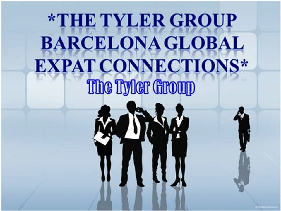 The Tyler Group Barcelona Global Expat Connections