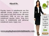 Payday Loans In Installments- Personal Installment Loans- Long Term Loans In Installments