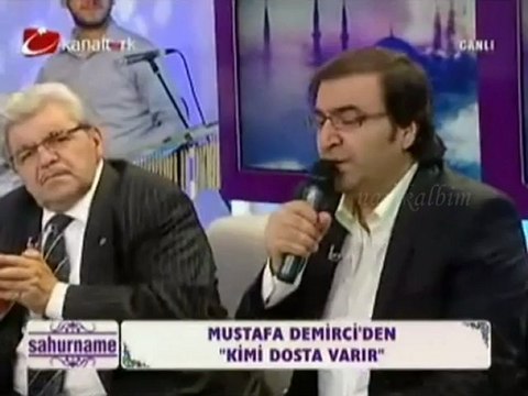 Kimi dosta varır Mustafa Demirci Ramazan 2012 Kanal Türk