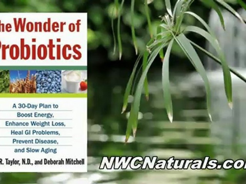 Probiotics Marcia Littlejohn interview with John R Taylor Naturopath and CEO of NWCnaturals.com