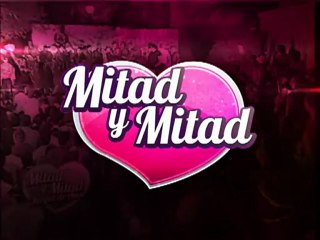 Mitad y Mitad REGRESA 2012
