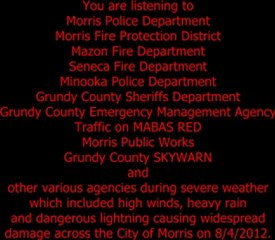 Morris, Illinois ~ Severe Thunderstorm ~ August 4th, 2012 ~ Scanner Recordings