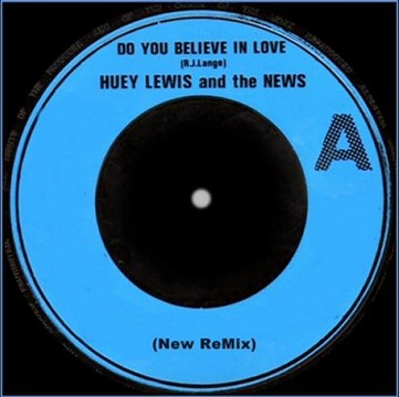 Huey Lewis And The News Do You Believe In Love ( new remix)