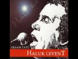 Haluk  Levent          