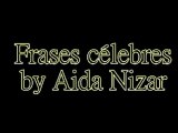 Frases Célebres by Aida Nizar