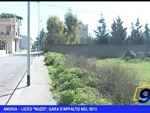 Andria | Liceo Nuzzi , gara d'appalto nel 2013