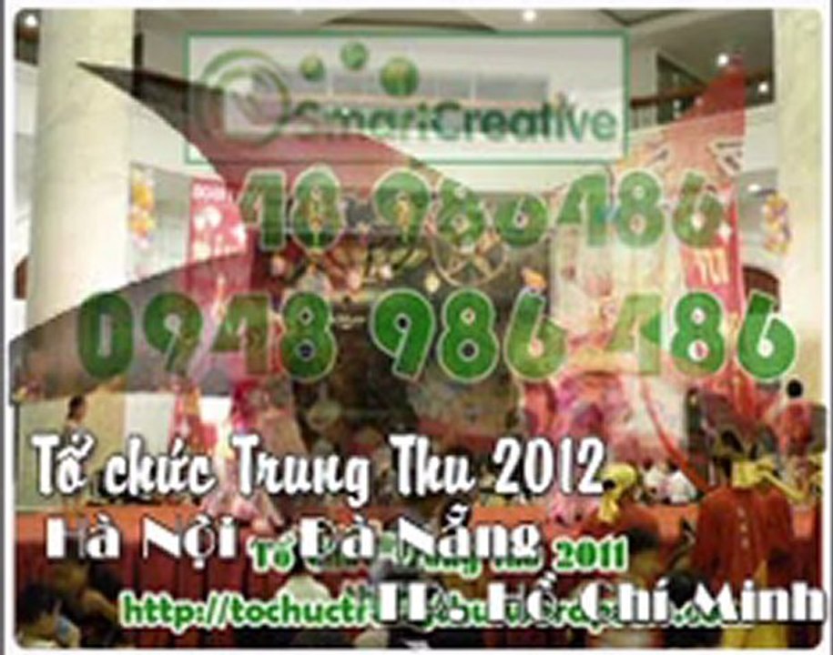 Tổ chức trung thu 2012 tại Hà Nội, Đà Nẵng và Miền Trung : 0948 986 486