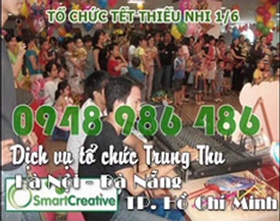 Dịch vụ tổ chức trung thu Hà Nội, Đà Nẵng, TP Hồ Chí Minh - 0948 986 486