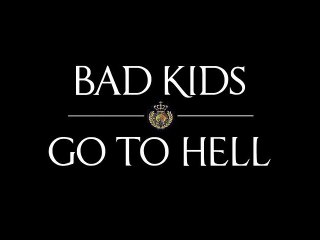 Bad Kids Go to Hell - Trailer