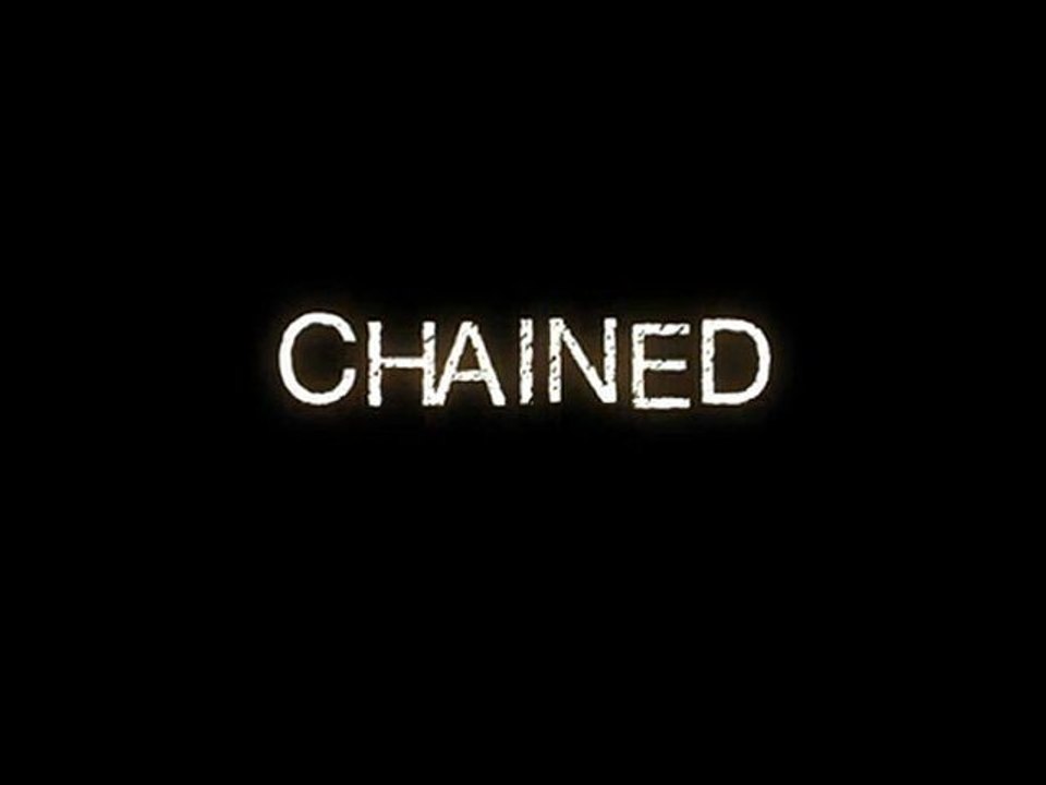 Chained - Trailer