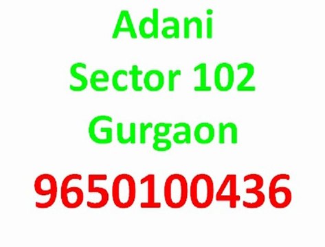 adani group 102 * 9650100436 * Adani Group 102