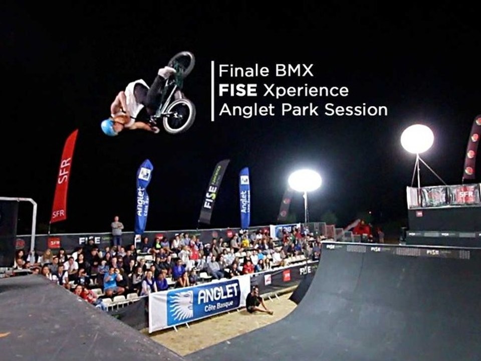Anglet Final BMX Pro Fise Xperience Series 2012 video Dailymotion