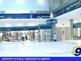 Aeroporti di Puglia, passeggeri in aumento