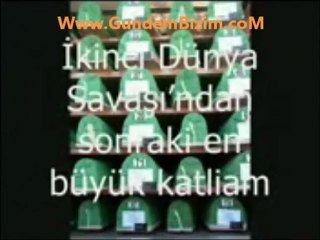 Bosna Srebrenitsa Katliami  ***Www.GundemBizim.coM***