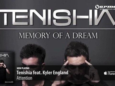 Tenishia feat. Kyler England - Attention ('Memory of a Dream' preview)