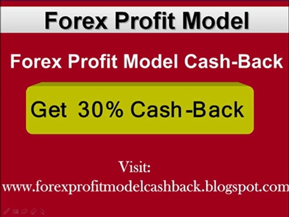 Forex Profit Model Cash-Back - Get 30% Cashback