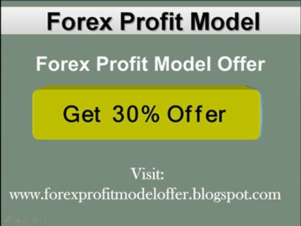 Forex Profit Model Offer - Get 30% Offer