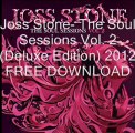 Joss Stone  The Soul Sessions Vol  2 Deluxe Edition 2012 FREE DOWNLOAD