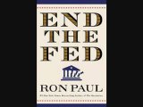 End The Fed - by Ron Paul (Part 5)