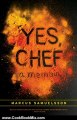 Cooking Book Review: Yes, Chef: A Memoir by Marcus Samuelsson