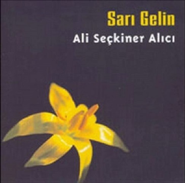 Ali Seçkiner Alıcı - Erzurum Çarşı Pazar (Sarı Gelin)