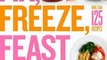 Cooking Book Review: Fix, Freeze, Feast: The Delicious, Money-Saving Way to Feed Your Family by Kati Neville, Lindsay Tkacsik