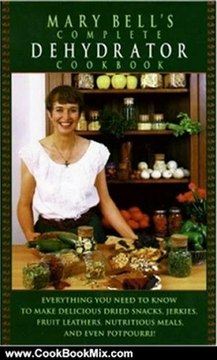 Cooking Book Review: Mary Bell's Complete Dehydrator Cookbook by Mary Bell
