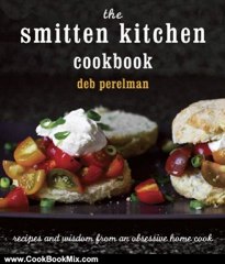 Cooking Book Review: The Smitten Kitchen Cookbook by Deb Perelman