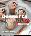 Cooking Book Review: Desserts in Jars: 50 Sweet Treats that Shine by Shaina Olmanson
