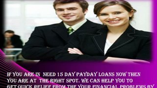 15 Day Payday Loans- Payday Loans In Minutes- Instant Long Term Loans