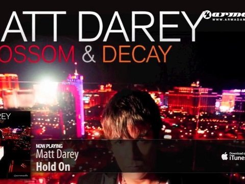 Matt Darey - Hold On (From 'Blossom & Decay')