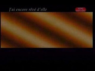 Karaoke - J'ai encore rêvé d'elle