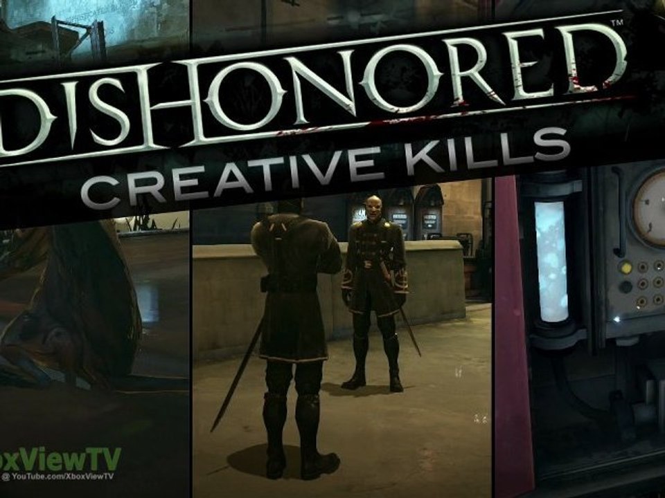Dishonored | Gameplay "Creative Kills" (English) | 2012 | HD