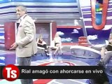 JORGE RIAL AMAGÓ CON AHORCARSE EN INTRUSOS