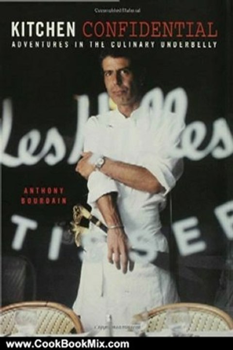 Cooking Book Review: Kitchen Confidential by Anthony Bourdain