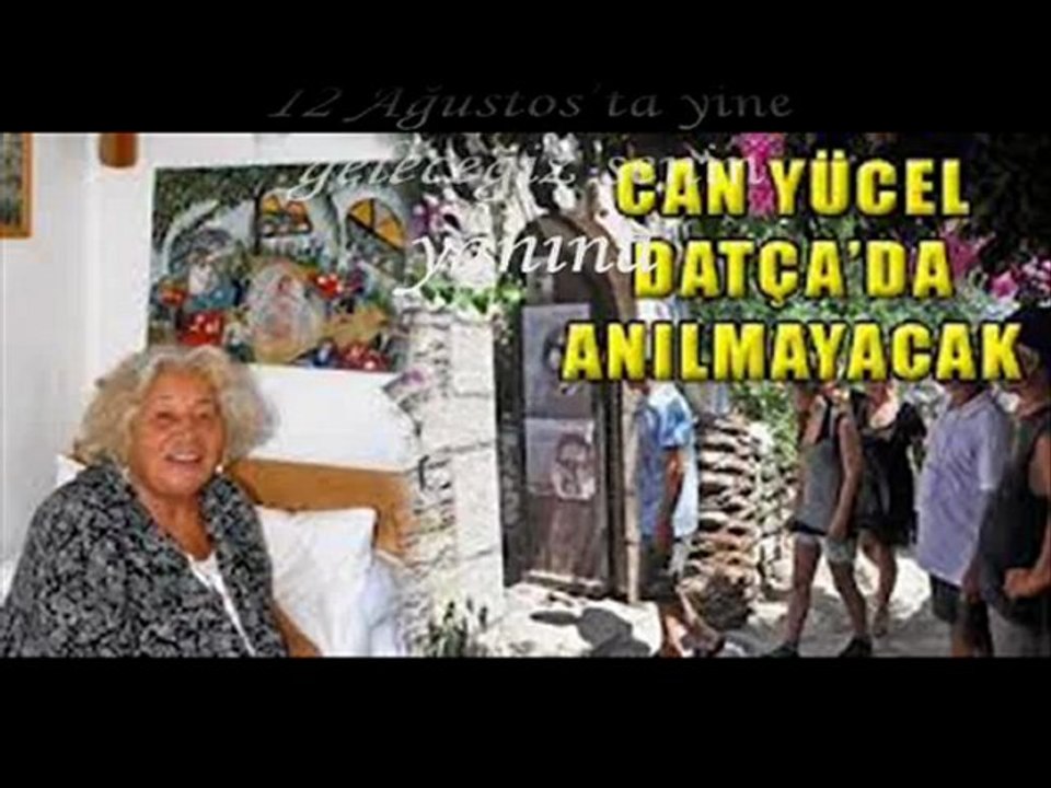 ''CAN; TAŞINI KIRDILAR''-Can YÜCEL'in 12 Ağ,2012 ölüm yıldönümünde eşi Güler Yücel bu şiiri yazdı