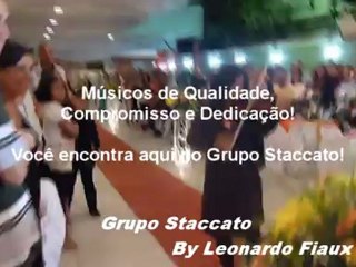 Grupo Staccato by Leonardo Fiaux: Marcha Núpcial com violino acompanhando a noiva