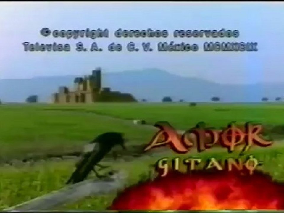 Telenovela "Amor Gitano" entrada  2  (Televisa 1999)